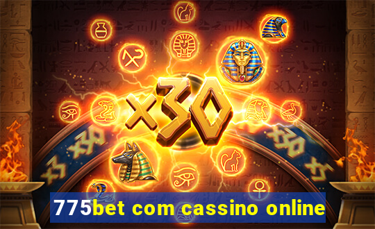 775bet com cassino online